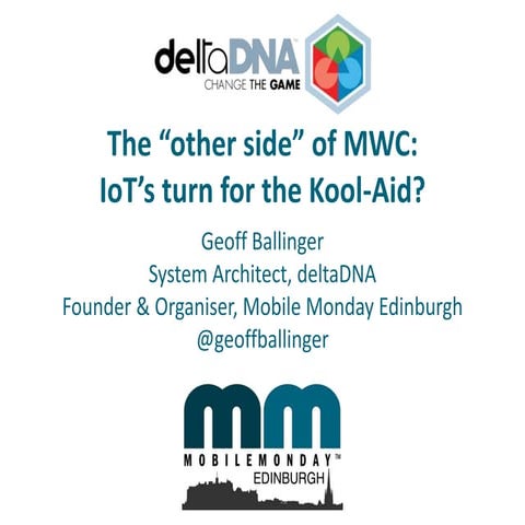 The “other side” of MWC: IoT’s turn for the Kool-Aid?