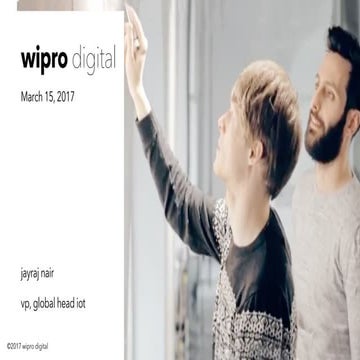 Realising Business Outcomes & Digital Transformation with IoT by Jayraj Nair,...