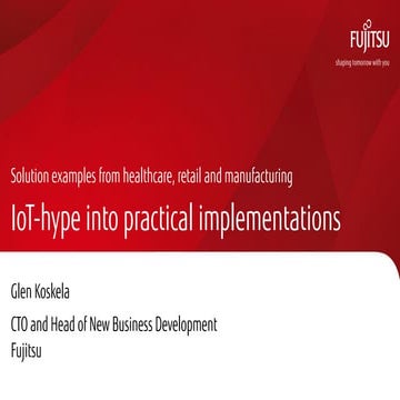 IoT-hype into practical implementations