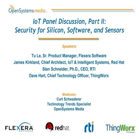 IoT Panel, Part II: Security for Silicon, Software, and Sensors