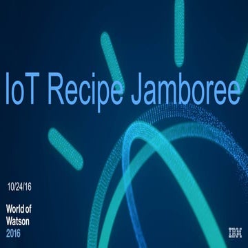 IBM World of Watson: IoT Recipe Jamboree