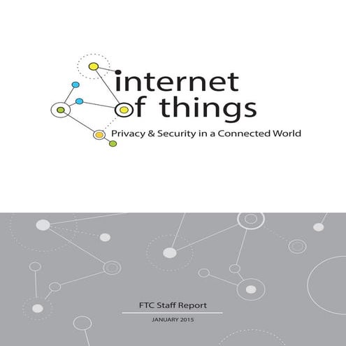 Iot report federal trade commission_150127iotrpt
