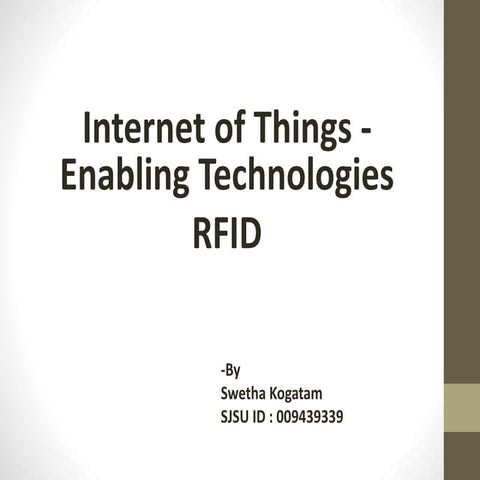Internet of Things  and its Enabling Technologies - RFID