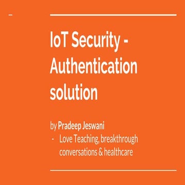 Iot security and Authentication solution