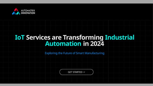IoT Services are Transforming Industrial Automation in 2024