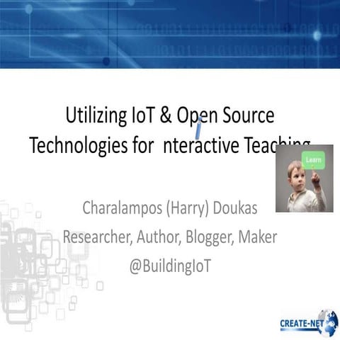 Utilising IoT & Open Source Technologies for Interactive Teaching
