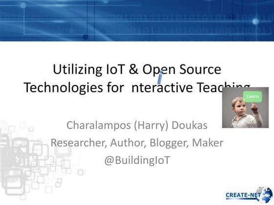Utilising IoT & Open Source Technologies for Interactive Teaching