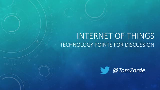 Internet of Things Technology Points for discussion