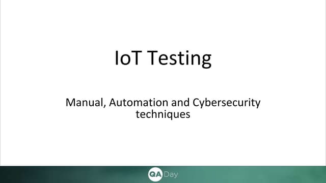 БОГДАН САВЧУК «IoT testing: Manual, Automation and Cyber Security techniques»