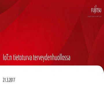 IoT tietoturva terveydenhuollossa, 2017-03-21, gko