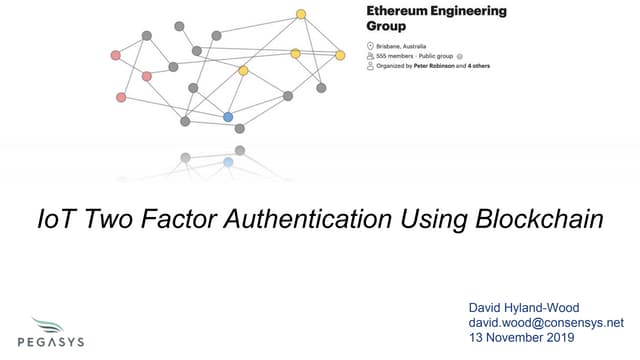 Internet of Things (IoT) two-factor authentication using blockchain