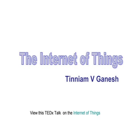 Internet of Things - TEDx talk