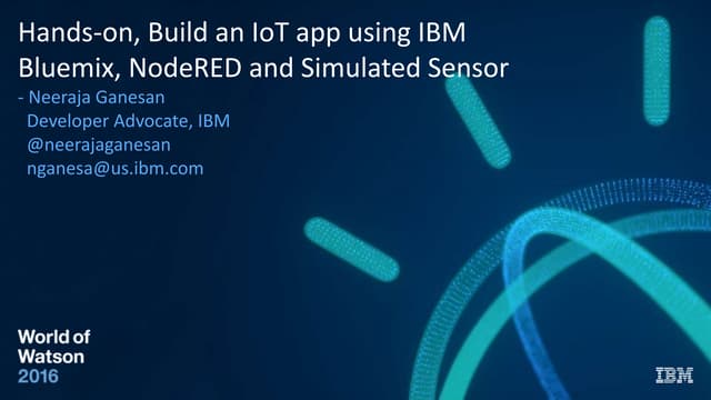 Hands-on, Build an IoT app using IBM Bluemix, NodeRED and Simulated Sensor - ...