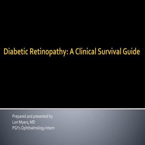 Diabetic Retinopathy: A Clinical Survival Guide
