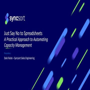 Just Say No to Spreadsheets: A Practical Approach to Automating Capacity Mana...