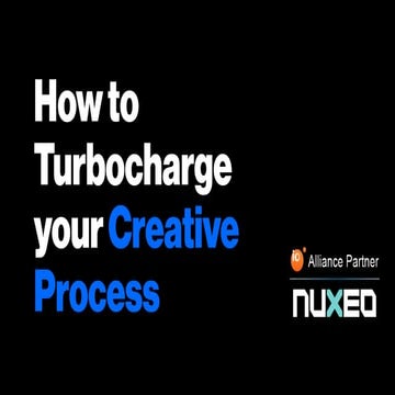 How to Turbocharge your Creative Processes