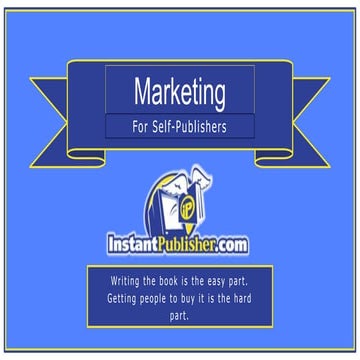 The Complete Marketing Guide for Self-Publishers