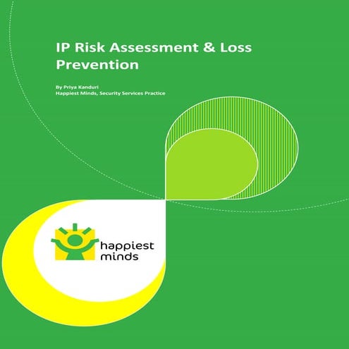 Whitepaper: IP Risk Assessment & Loss Prevention - Happiest Minds