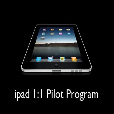 I pad 1:1 pilot presentation