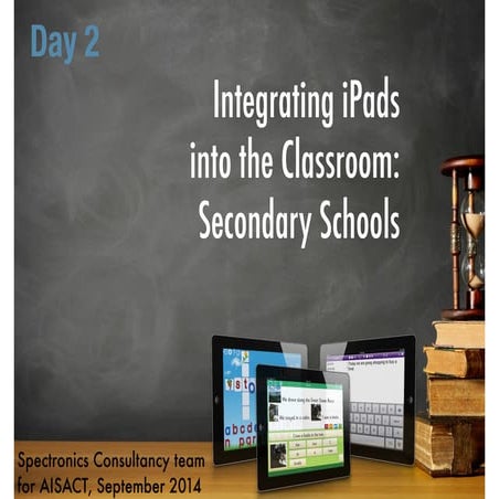 Integrating Ipads into the Classroom: Secondary Schools
