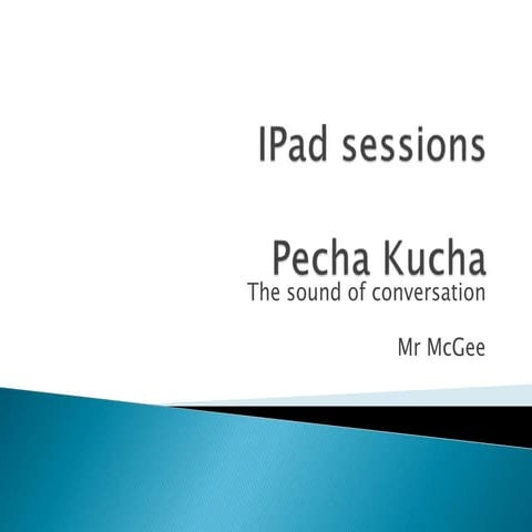 IPAD sessions