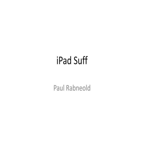 I pad suff