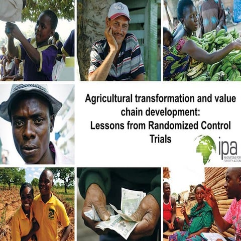 Agricultural transformation and value chain development:Lessons from Randomiz...