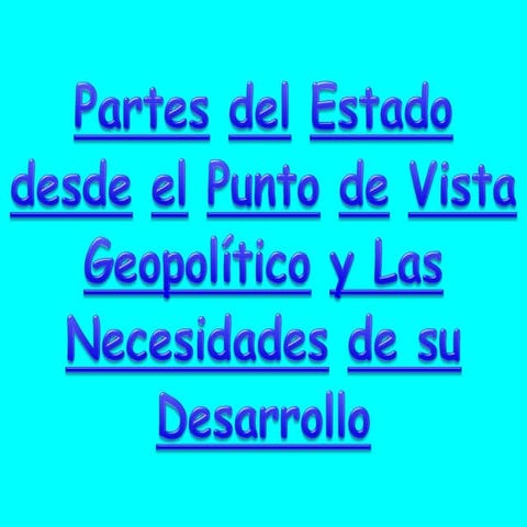 PARTES DEL ESTADO PERUANO DESDE EL PUNTO DE VISTA GEOPOLITICO