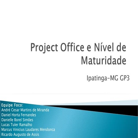 Ipatinga gp03-pmo-grupo foco