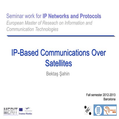 IP based communications over satellites