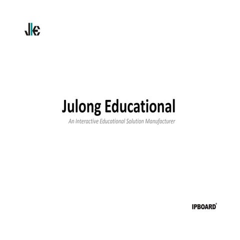 Julong Interactive Whiteboard IPBoard Company and Products slides 2012