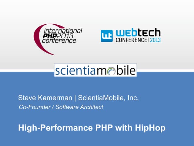 IPC 2013 - High Performance PHP with HipHop