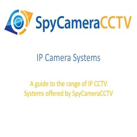 SpyCameraCCTV Guide to IP Cameras