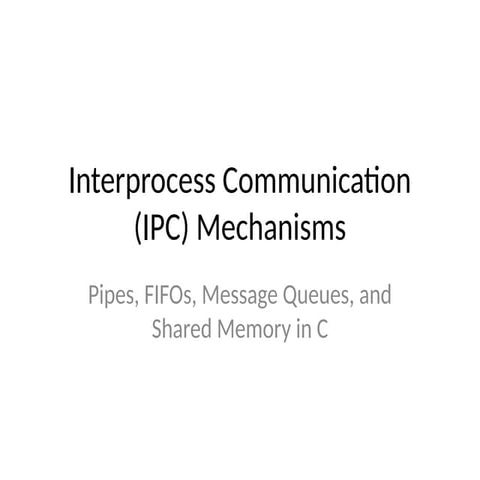 Inter Process Communication_Mechanisms.pptx