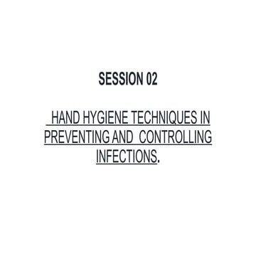 Session two of INFECTION PREVENTION AND CONTROL