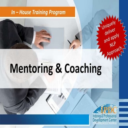 Ipdc training  2014   mentoring  & coaching skills 