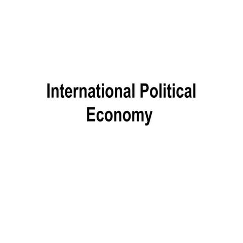 International Political Economy and its meaning