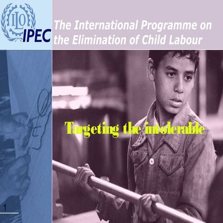 Child Labour - Ipec presentation 2010