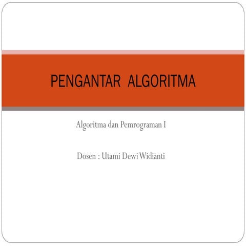 PENGANTAR ALGORITMA UNTUK BELAJAR PEMROGRAMAN | PPT