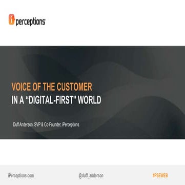 iPerceptions #PSEWEB presentation - Customer feedback is a no brainer in a "d...
