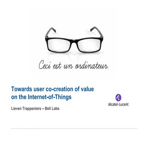 Towards user co-creation of value on the Internet-of-Things (IoT)