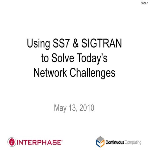 Using SS7 & SIGTRAN to Solve Today's Network Challenges