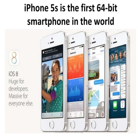 I phone 5s is the first 64‑bit smartphone in the world