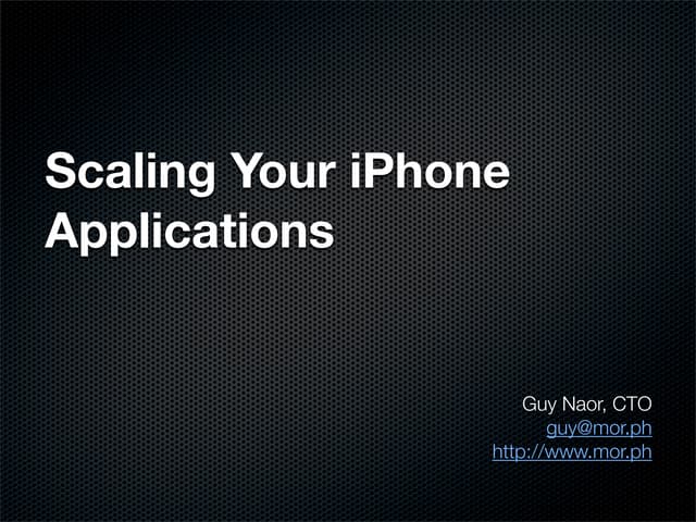 I Phone Dev Summit Prezo Guy Naor Final