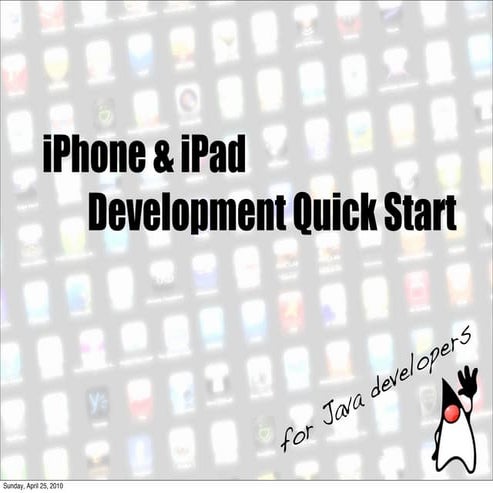 iPhone & iPad Quickstart for Java Developers v0.0.1