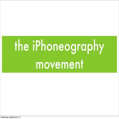 The iPhoneography movement - history and trends