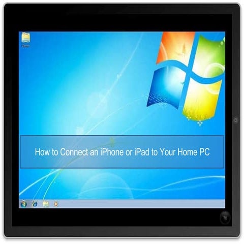 Connecting  Remotely  to your Computer from an iPad or iPhone