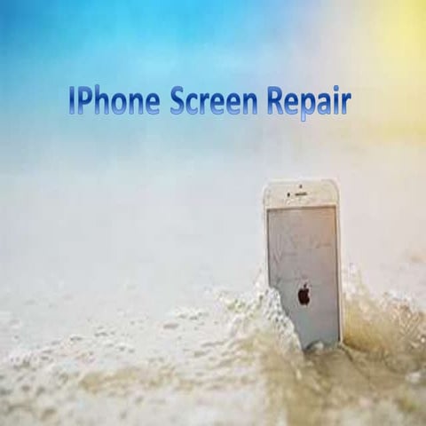 Iphone Screen Repair | PPTX