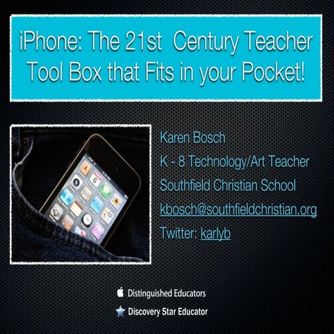 iPhone: The 21st Century Teacher Tool Box that Fits in your Pocket
