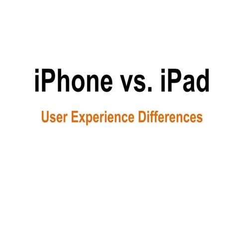iPhone vs iPad - User Experience Differences